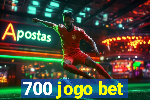 700 jogo bet